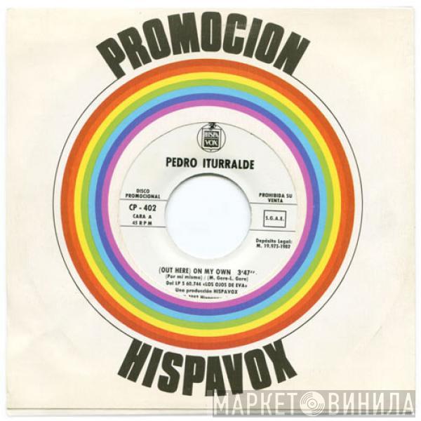 Pedro Iturralde - Hoy No Me Puedo Levantar / (Out Here) On My Own