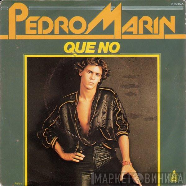  Pedro Marin  - Que No