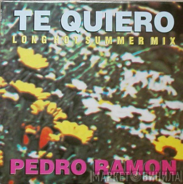  Pedro Ramon  - Te Quiero - Long Hot Summer Mix