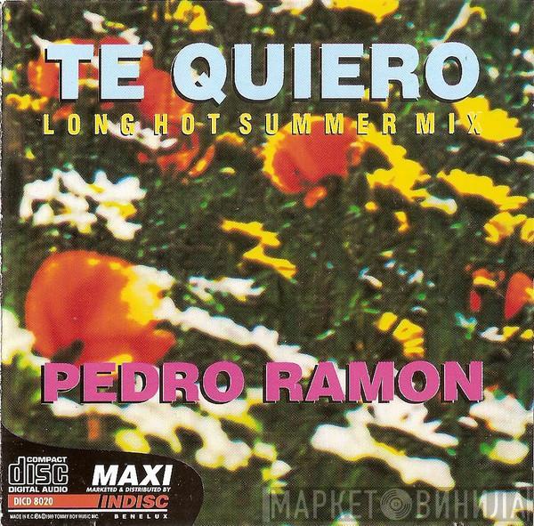  Pedro Ramon  - Te Quiero