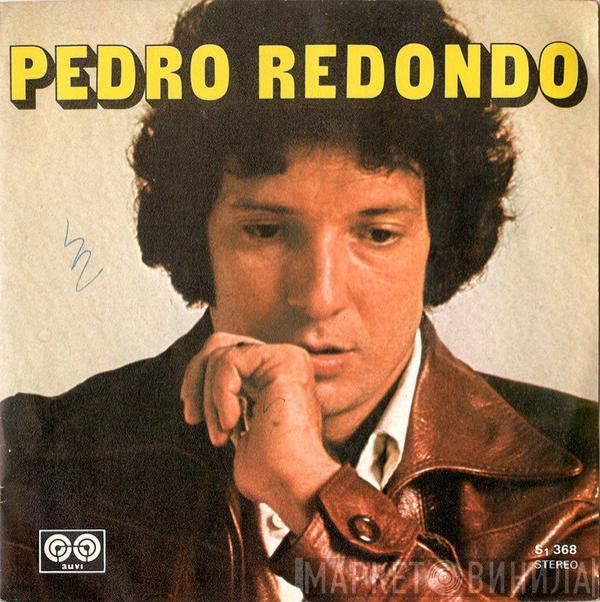 Pedro Redondo - Yo Vi Llorar A Dios / Al Salir El Sol