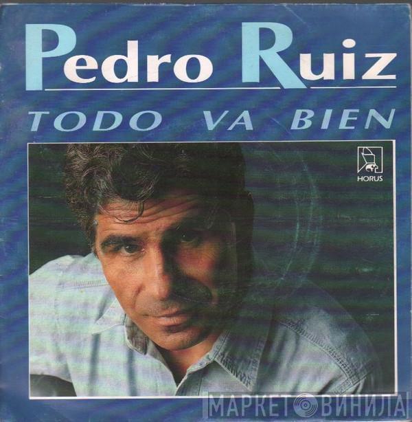 Pedro Ruiz - Todo Va Bien