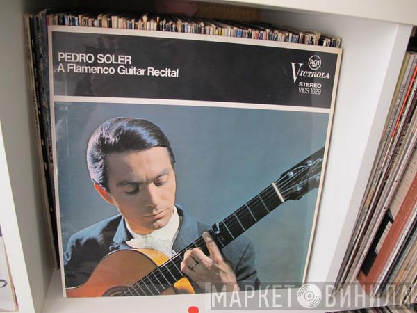 Pedro Soler - A Flamenco Guitar Recital