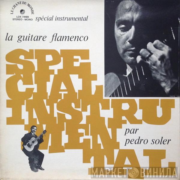 Pedro Soler - La Guitare Flamenco