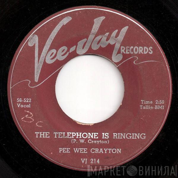  Pee Wee Crayton  - The Telephone Is Ringing / A Frosty Night