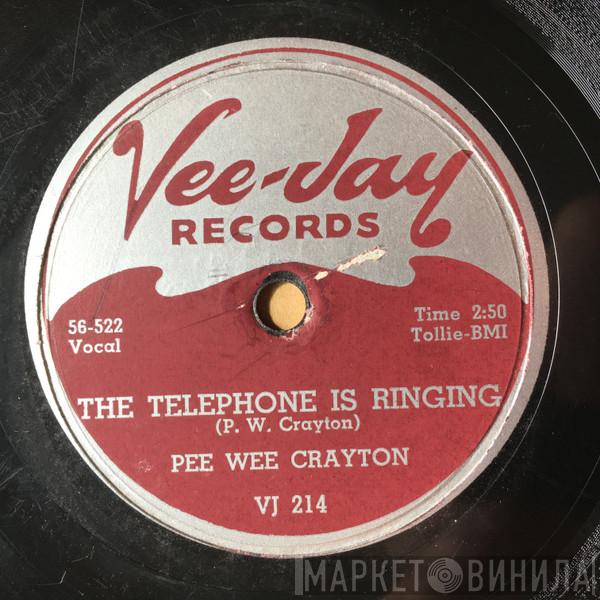  Pee Wee Crayton  - The Telephone Is Ringing / A Frosty Night