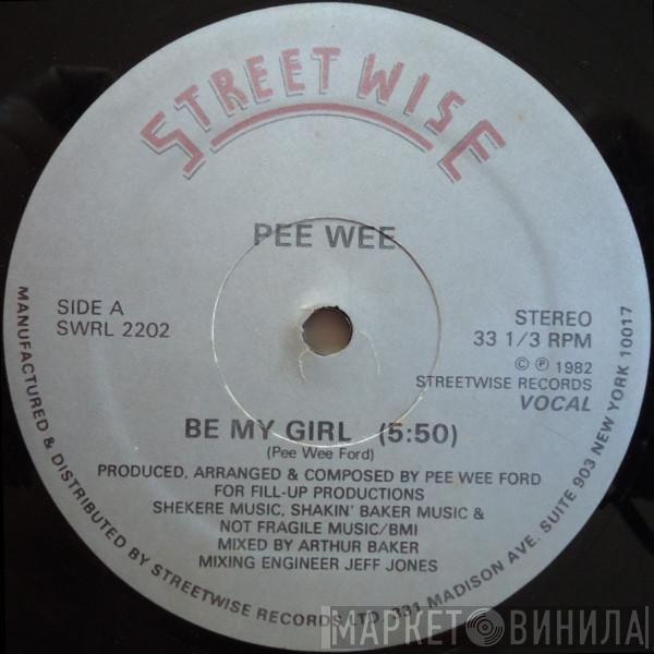 Pee Wee Ford - Be My Girl