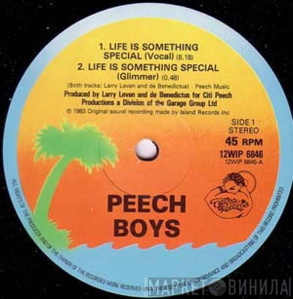  Peech Boys  - Life Is Something Special