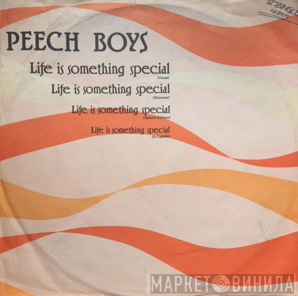  Peech Boys  - Life Is Something Special