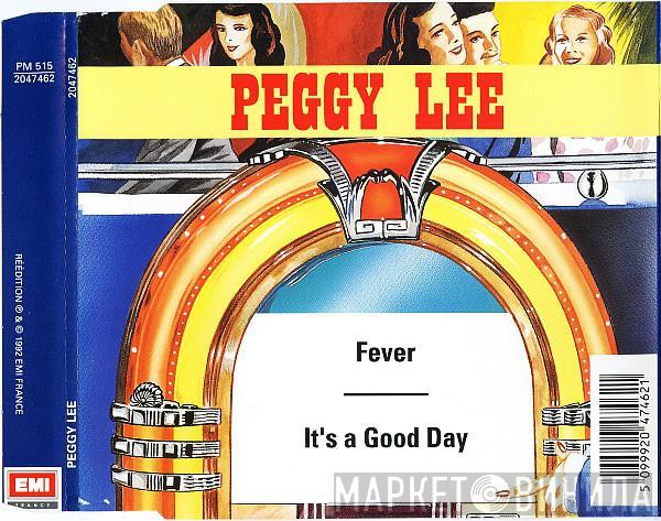 Peggy Lee  - Fever - It's A Good Day
