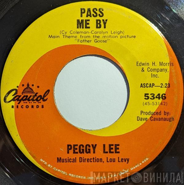 Peggy Lee - Pass Me By