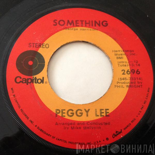 Peggy Lee - Something / Whistle For Happiness