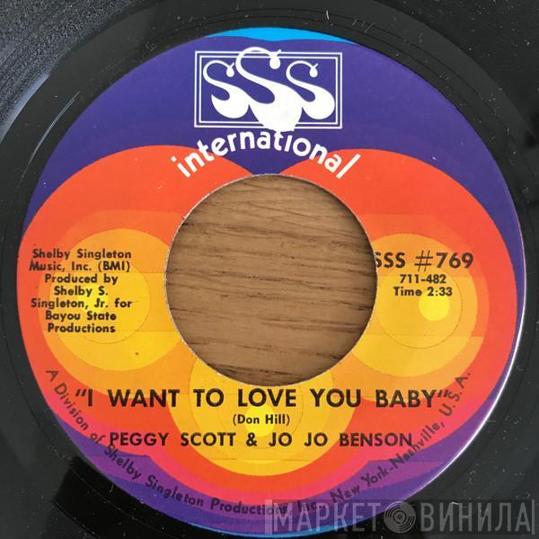 Peggy Scott & Jo Jo Benson - I Want To Love You Baby / We Got Our Bag