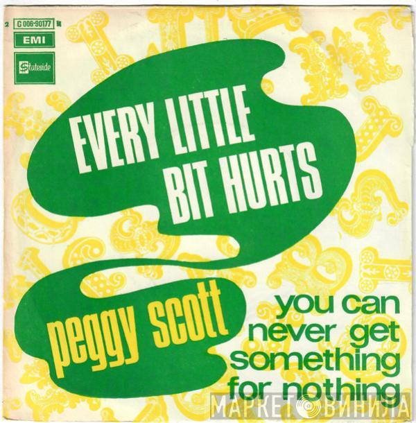  Peggy Scott  - Every Little Bit Hurts