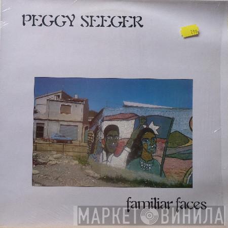 Peggy Seeger - Familiar Faces