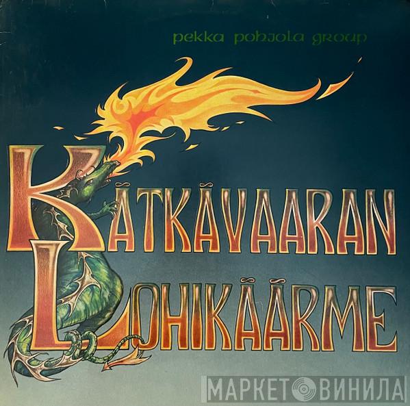 Pekka Pohjola Group - Kätkävaaran Lohikäärme