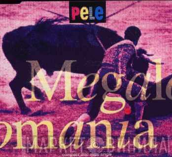 Pele  - Megalomania