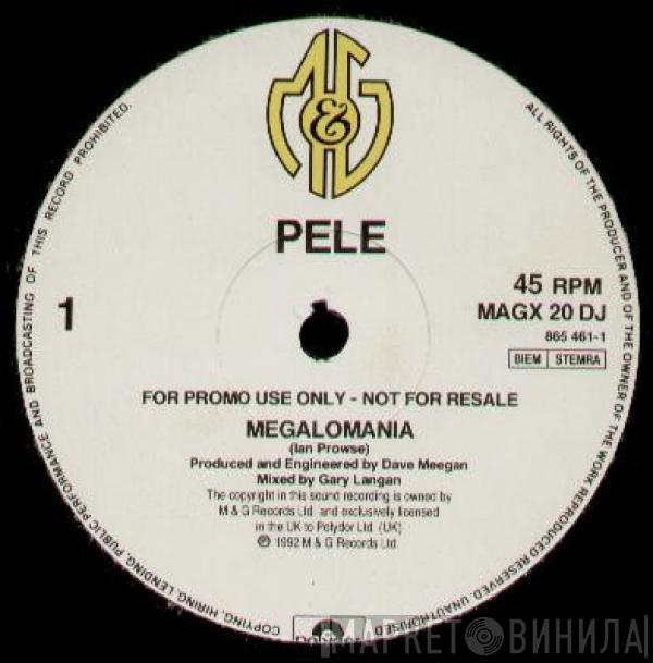 Pele  - Megalomania