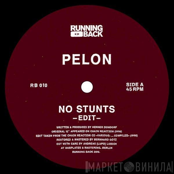  Pelon  - No Stunts