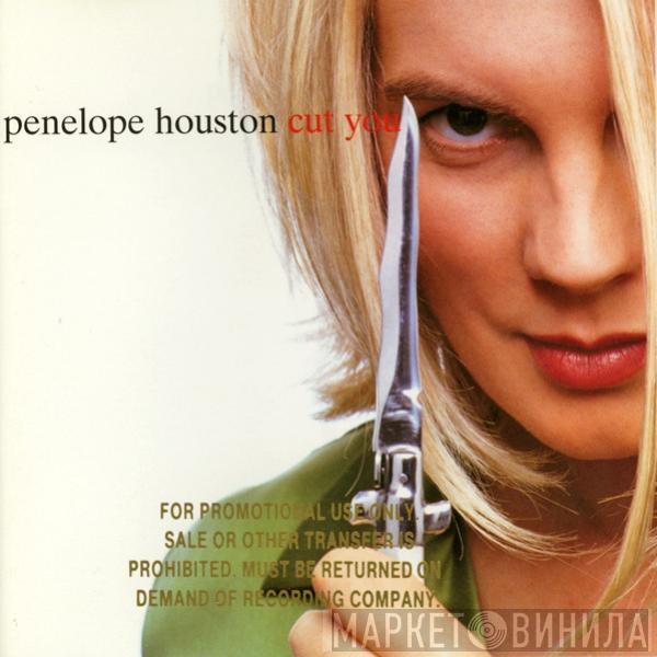 Penelope Houston - Cut You