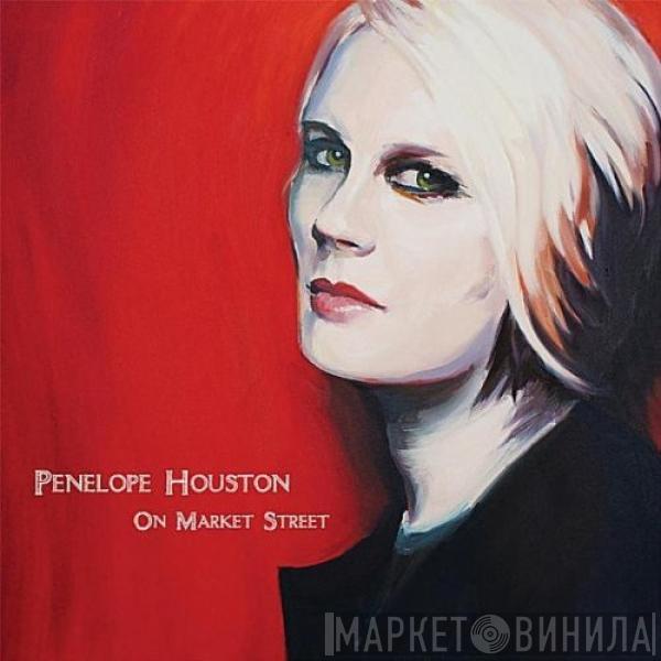 Penelope Houston - On Market Street