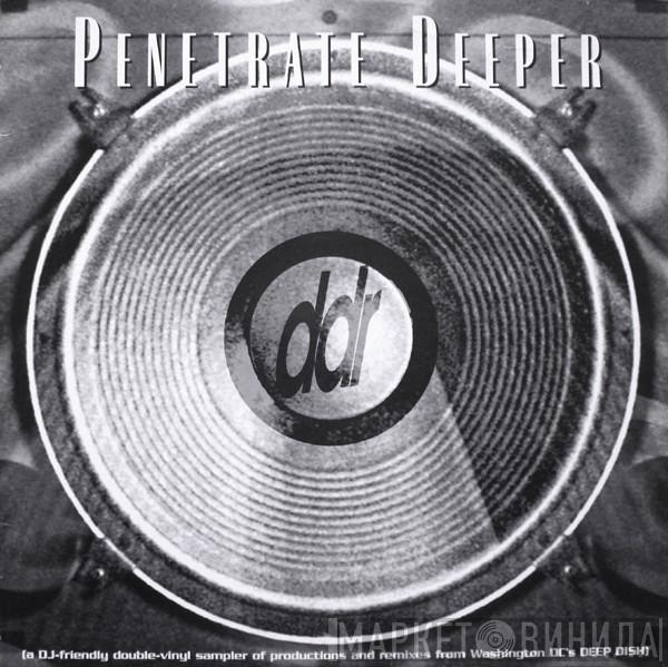  - Penetrate Deeper