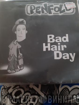 Penfold - Bad Hair Day