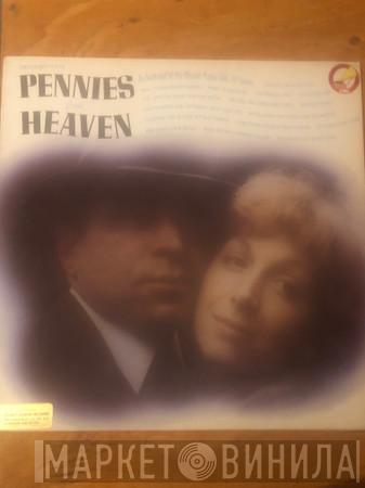  - Pennies From Heaven (As Featured In The BBC TV Series)