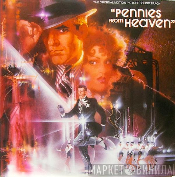 - Pennies From Heaven (The Original Motion Picture Sound Track)