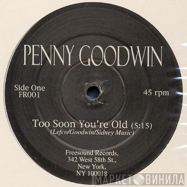 Penny Goodwin, Johnny Walker  - Too Soon You're Old / Dippin'