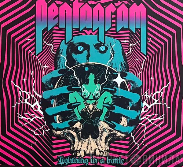 Pentagram - Lightning In A Bottle