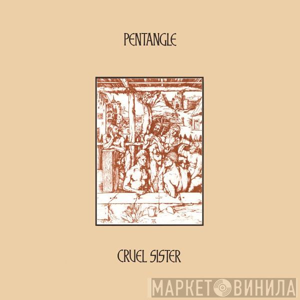  Pentangle  - Cruel Sister