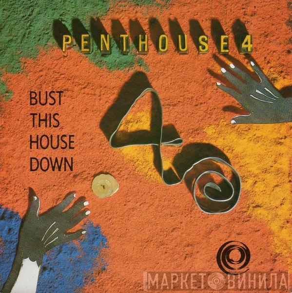 Penthouse 4 - Bust This House Down