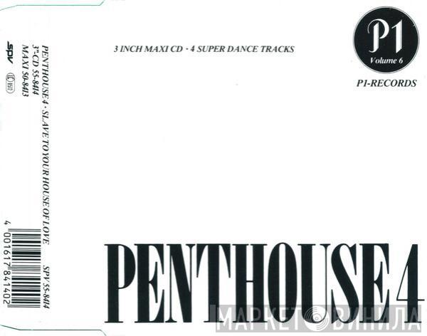  Penthouse 4  - Slave To Your House Of Love