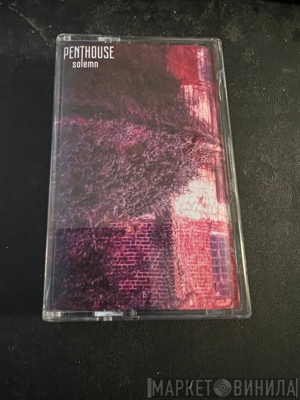 Penthouse  - Solemn