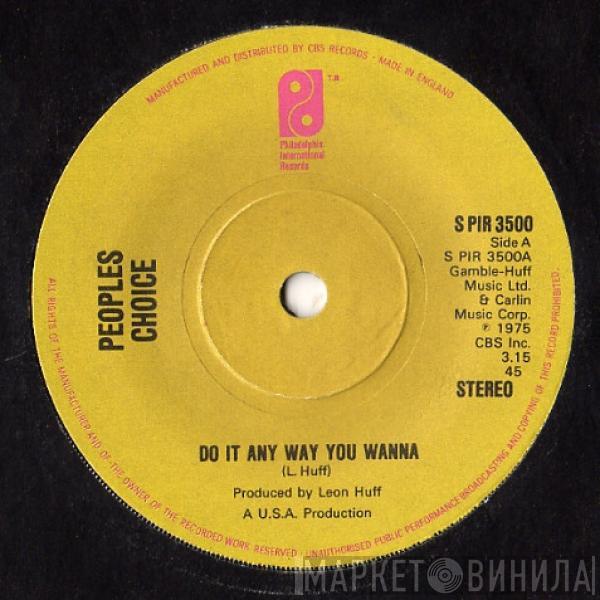 People's Choice - Do It Any Way You Wanna / The Big Hurt