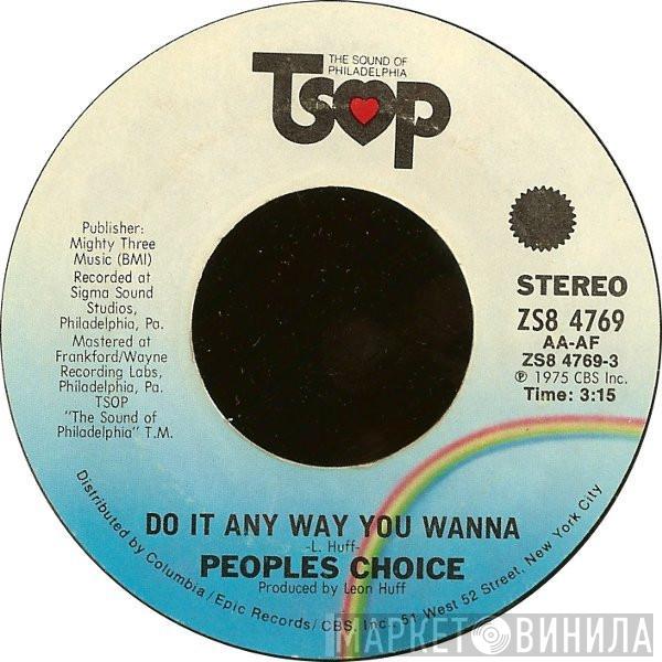  People's Choice  - Do It Any Way You Wanna