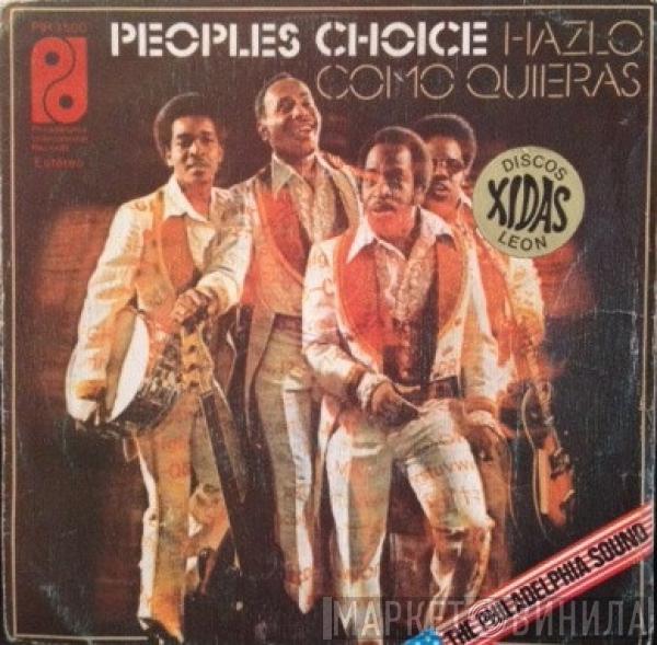 People's Choice - Hazlo Como Quieras