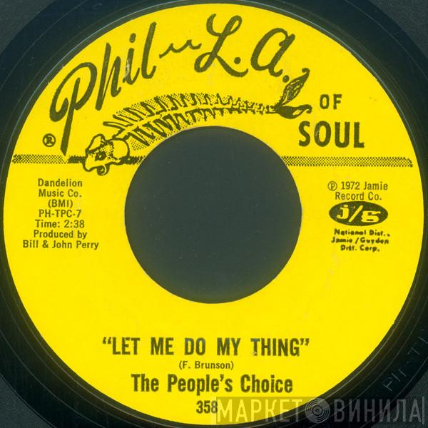 People's Choice - Let Me Do My Thing / On A Cloudy Day