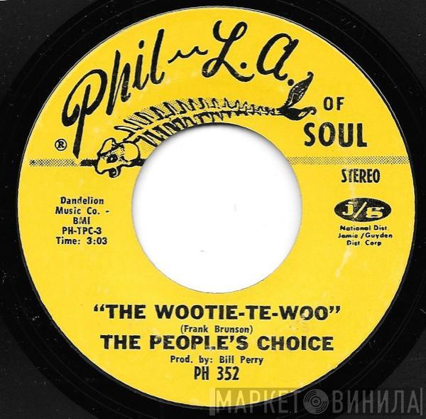 People's Choice - The Wootie-Te-Woo / Cause That's The Way I Know