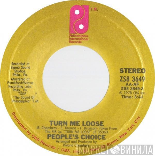 People's Choice - Turn Me Loose / Soft And Tender