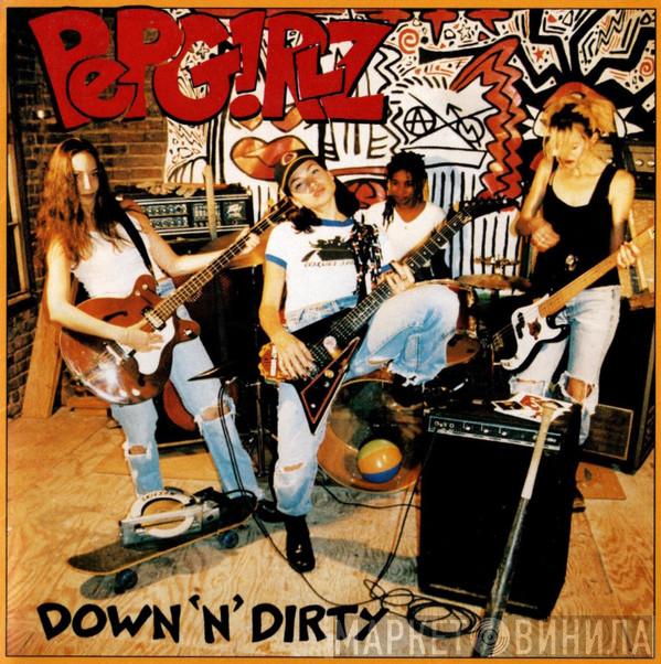 Pep Girlz - Down 'N' Dirty