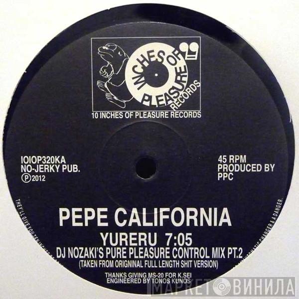 Pepe California  - Yureru (DJ Nozaki's Pure Pleasure Control Mix Pt.1 & 2)