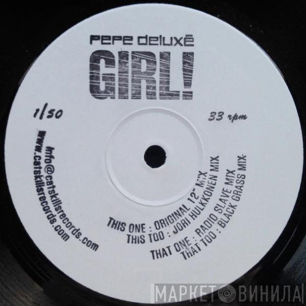 Pepe Deluxé - Girl!