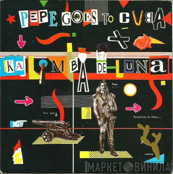 Pepe Goes To Cuba - Kalimba De Luna
