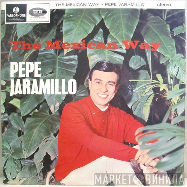 Pepe Jaramillo - The Mexican Way