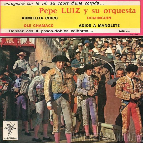 Pepe Luiz Et Son Orchestre - Dansez Ces 4 Pasos-Dobles Célèbres...