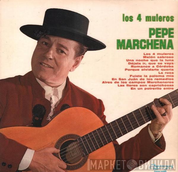 Pepe Marchena - Los 4 Muleros