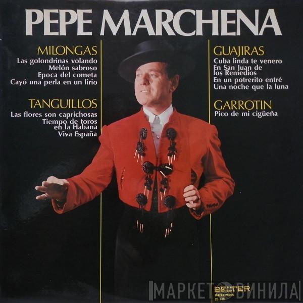 Pepe Marchena - Pepe Marchena