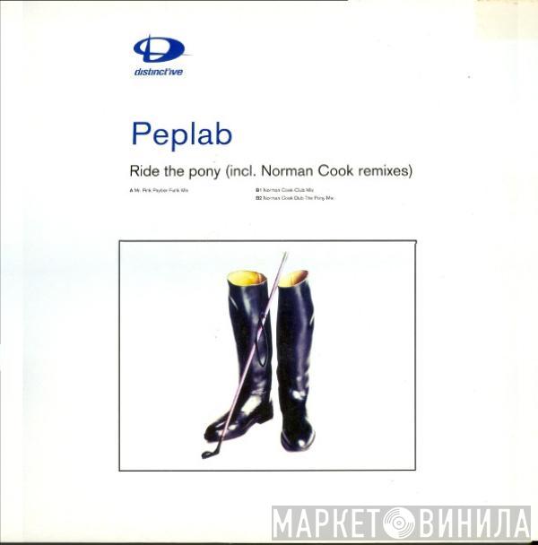 Peplab - Ride The Pony (Incl. Norman Cook Remixes)